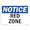 Signmission OSHA Notice, 5" Height, Red Zone Sign, 7" X 5", Landscape OS-NS-D-57-L-18013 - alternate 1
